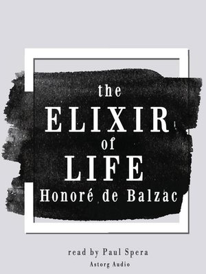 cover image of The Elixir of Life, a short story by Balzac